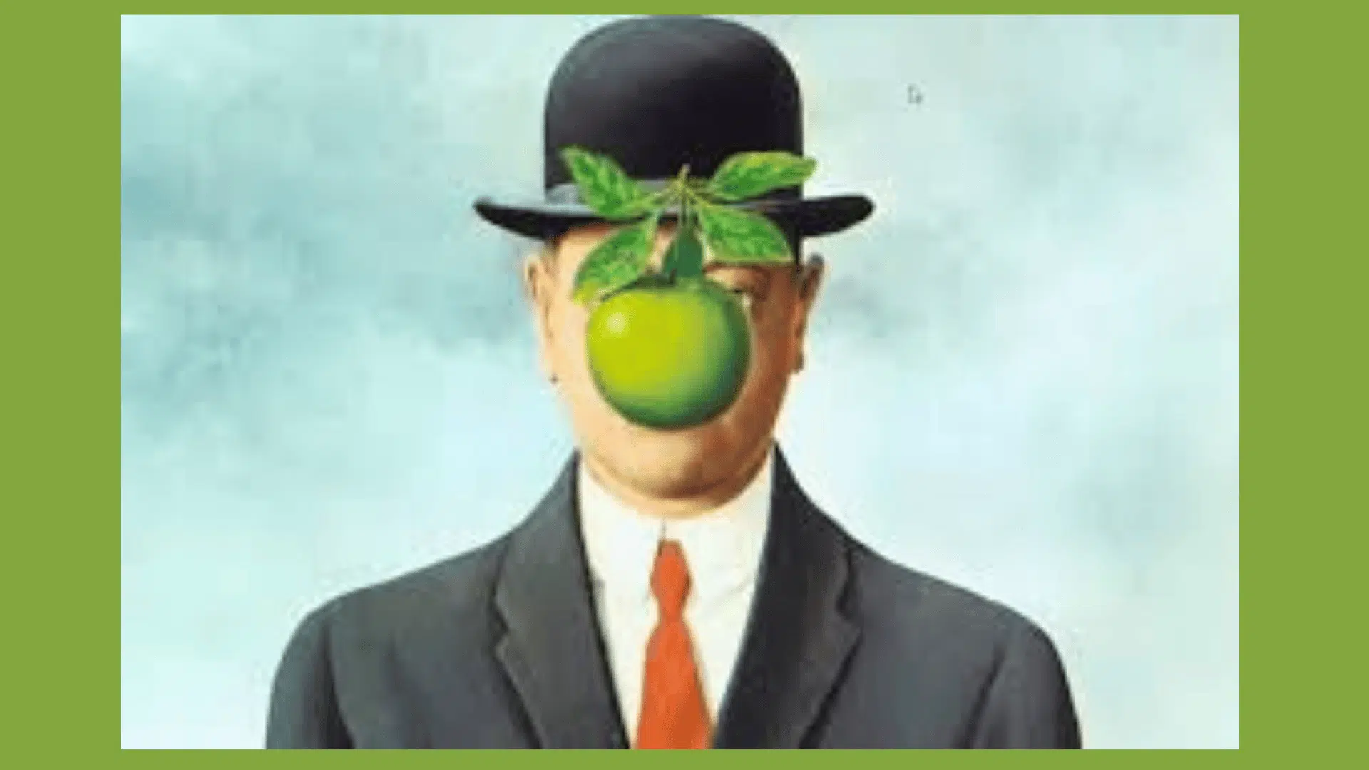 René Magritte’s surreal painting The Son of Man featuring a suited man in a bowler hat with a green apple obscuring his face.
